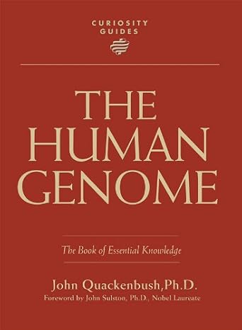 The Human Genome: Book of Essential Knowledge (Curiosity Guides)