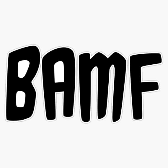 Leyland Designs BAMF Bumper Sticker Window Water Bottle Decal 5""