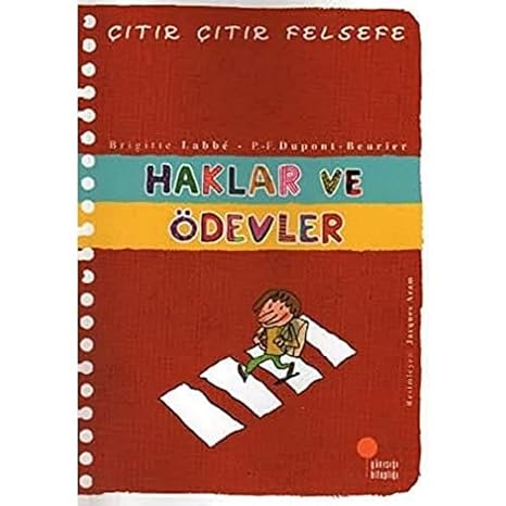 Çıtır Çıtır Felsefe 15 - Haklar ve Ödevler: 4, 5, 6. Sınıflar