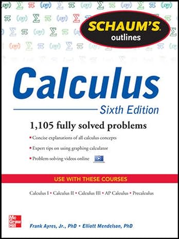 Schaum's Outline of Calculus, 6th Edition: 1,105 Solved Problems + 30 Videos