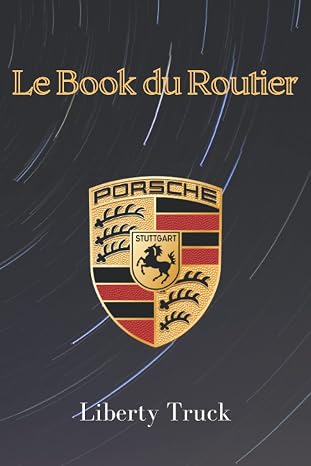 Le book du routier: L'organisateur du chauffeur by Liberty Truck (French Edition)