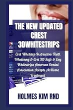 The New Updated Crest 3DWhitestrips: Crt Whttr Instrutn: Teeth Whtnng & Crt 3D Sf & E Whttr Amrn Dntl Association Accepts At-Hm Trtmnt Hardcover February 14, 2022