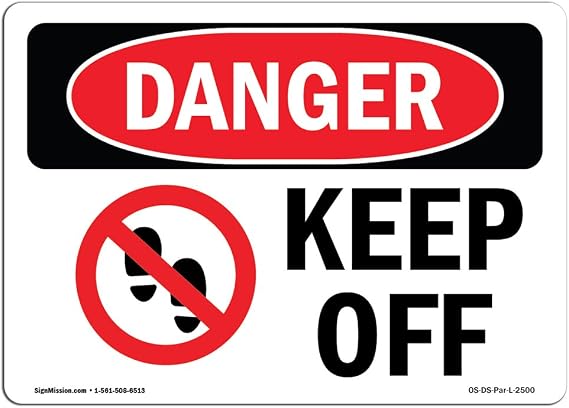 OSHA Danger Sign - Keep Off | Decal | Protect Your Business, Construction Site, Warehouse & Shop Area | Made in The USA