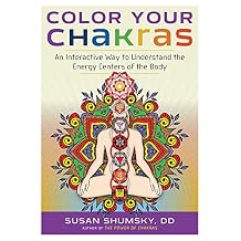 Color Your Chakras: An Interactive Way to Understand the Energy Centers of the Body Paperback June 22, 2016