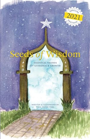 Seeds of Wisdom: Essential Themes for Guidance & Growth 