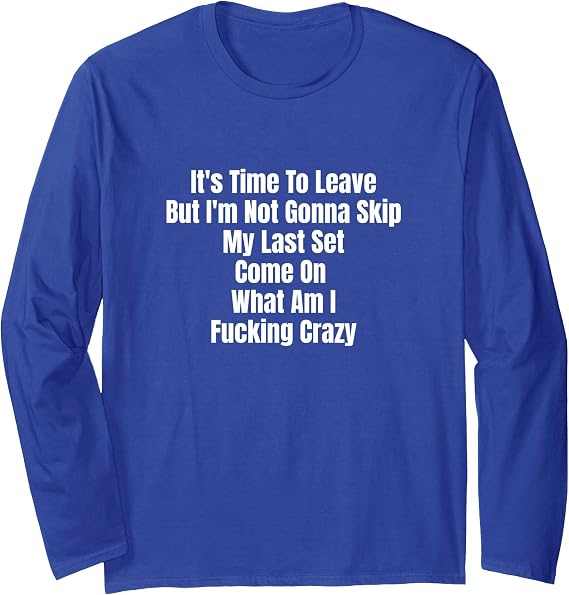 Funny Sam Sulek Advice Quotes Wisdom Gym Culture Memes Long Sleeve T-Shirt
