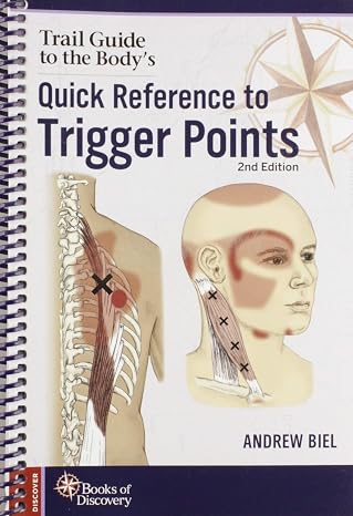 Trail Guide to the Body's Quick Reference to Trigger Points