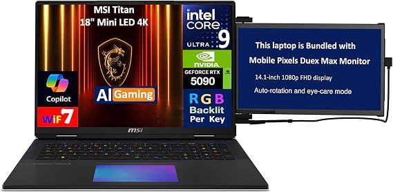 MSI Titan AI Gaming Laptop 18" 120Hz Mini LED 4K Display (Intel Ultra 9-285HX, GeForce RTX 5090 24GB, 64GB DDR5, 8TB PCIe SSD, Per Key RGB KB, Win 11 Pro) w/Duex Max DS Monitor
