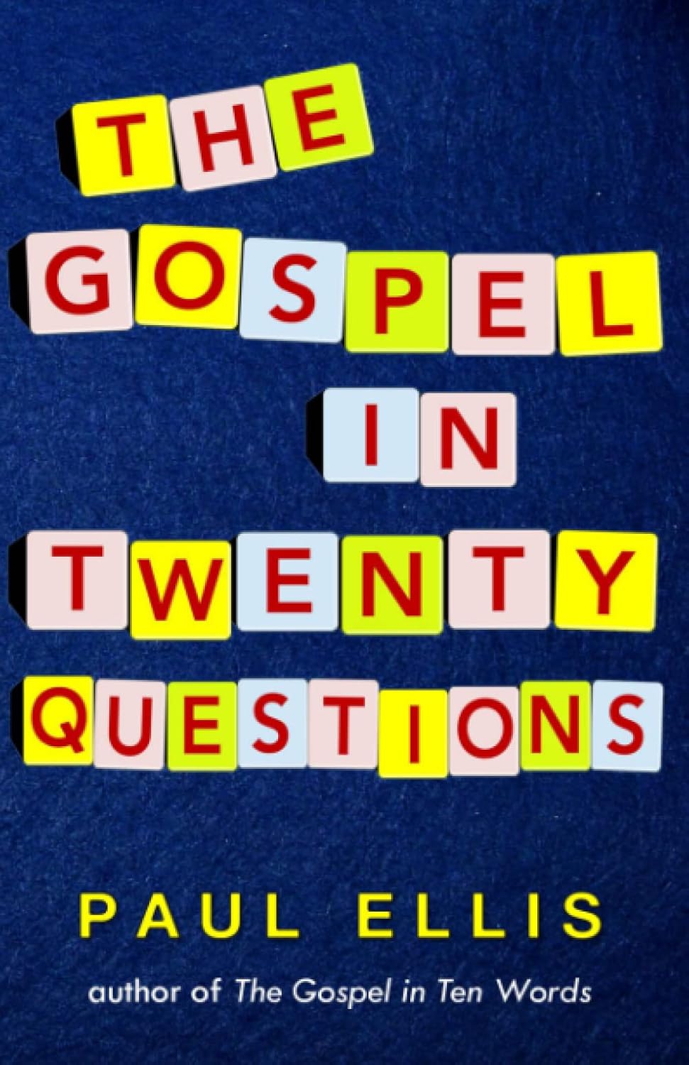 The Gospel in Twenty Questions Paperback – November 25, 2013