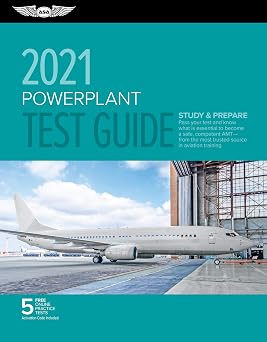 Powerplant Test Guide 2021 Pass your test and know what is essential to become a safe, competent AMT from the most trusted source in aviation training ASA Fast-Track Test Guides