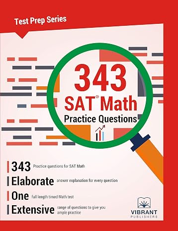 343 SAT Math Practice Questions (Test Prep)