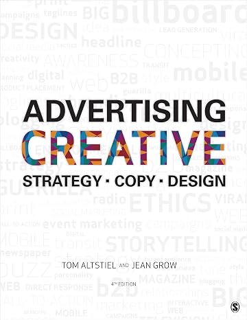 Advertising Creative: Strategy, Copy, and Design
