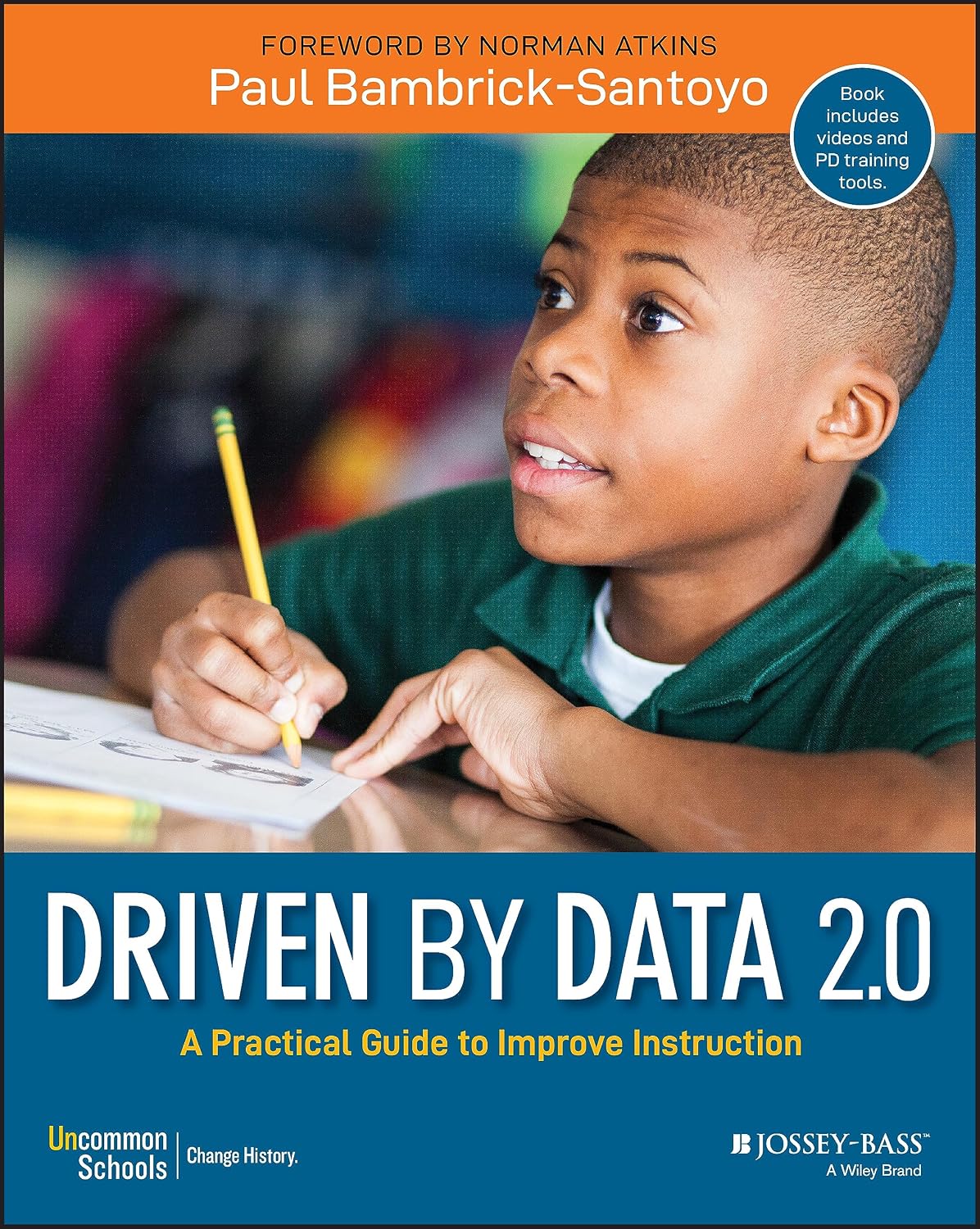 Driven by Data 2.0: A Practical Guide to Improve Instruction 2nd Edition